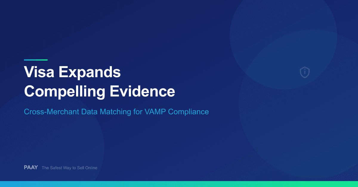 Visa's Compelling Evidence Update: What It Means for VAMP Compliance and 3DS